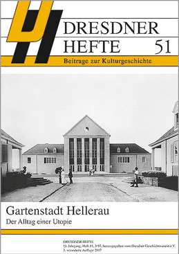 Gartenstadt Hellerau – Der Alltag einer Utopie Gartenstadt Hellerau – Der Alltag einer Utopie