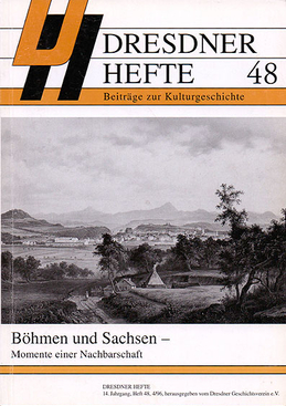 Böhmen und Sachsen – Momente einer Nachbarschaft Böhmen und Sachsen – Momente einer Nachbarschaft