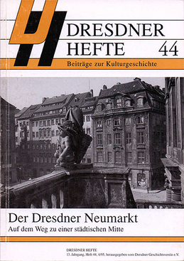 Der Dresdner Neumarkt – Auf dem Weg zu einer städtischen Mitte Der Dresdner Neumarkt – Auf dem Weg zu einer städtischen Mitte