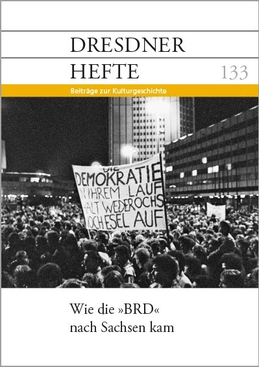 Wie die »BRD« nach Sachsen kam Wie die »BRD« nach Sachsen kam