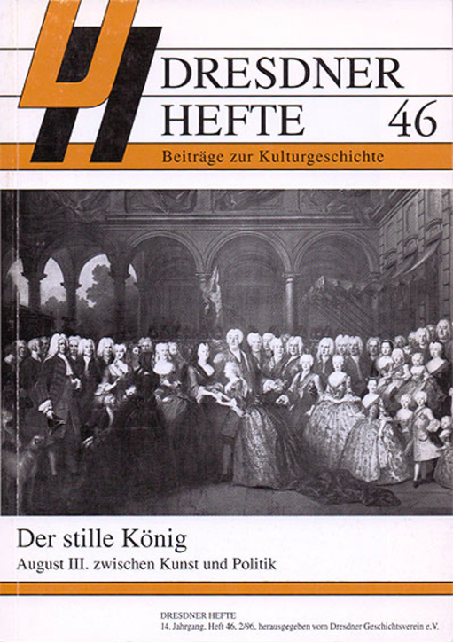 Der stille König – August III. zwischen Kunst und Politik