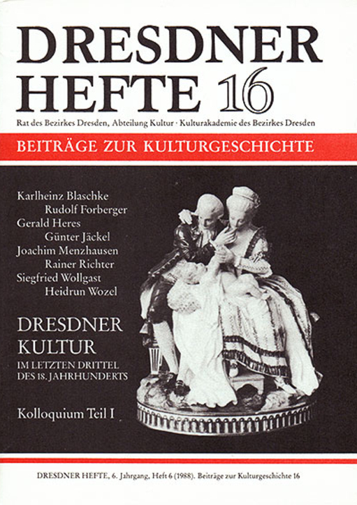 Dresdner Kultur im letzten Drittel des 18. Jahrhunderts (Teil I)