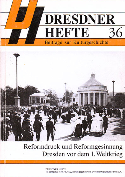 Reformdruck und Reformgesinnung – Dresden vor dem 1. Weltkrieg