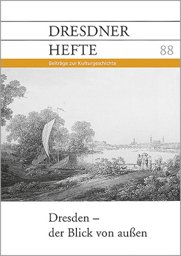 Dresden – der Blick von außen Dresden – der Blick von außen