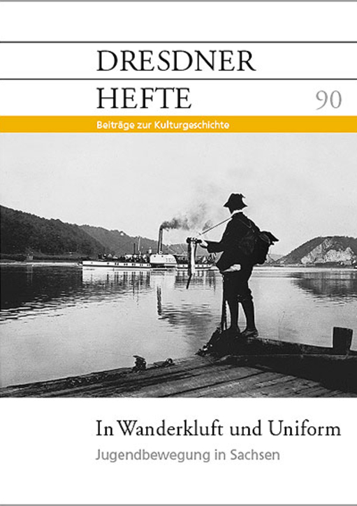 In Wanderkluft und Uniform – Jugendbewegung in Sachsen