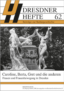 Caroline, Berta, Gret und die anderen - Frauen und Frauenbewegung in Dresden Caroline, Berta, Gret und die anderen - Frauen und Frauenbewegung in Dresden