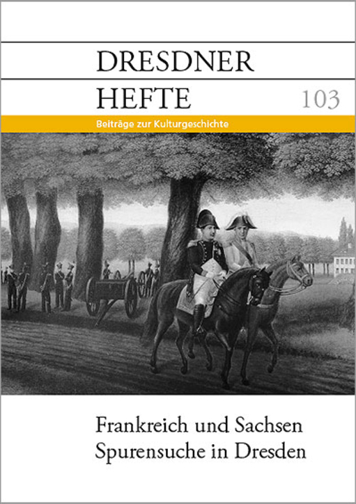 Frankreich und Sachsen - Spurensuche in Dresden