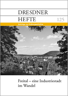 Freital – eine Industriestadt im Wandel Freital – eine Industriestadt im Wandel