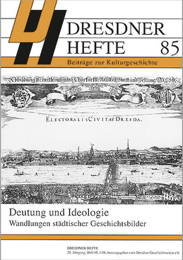 Deutung und Ideologie – Wandlungen städtischer Geschichtsbilder Deutung und Ideologie – Wandlungen städtischer Geschichtsbilder