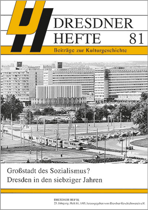 Großstadt des Sozialismus? Dresden in den siebziger Jahren