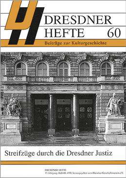 Streifzüge durch die Dresdner Justiz Streifzüge durch die Dresdner Justiz