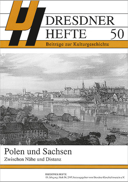 Polen und Sachsen – Zwischen Nähe und Distanz Polen und Sachsen – Zwischen Nähe und Distanz