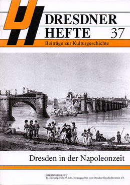 Dresden in der Napoleonzeit Dresden in der Napoleonzeit