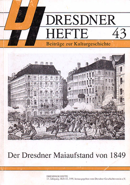 Der Dresdner Maiaufstand von 1849 Der Dresdner Maiaufstand von 1849