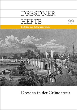 Dresden in der Gründerzeit Dresden in der Gründerzeit
