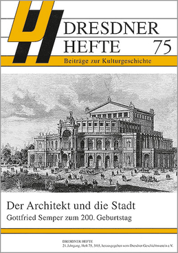 Der Architekt und die Stadt – Gottfried Semper zum 200. Geburtstag Der Architekt und die Stadt – Gottfried Semper zum 200. Geburtstag