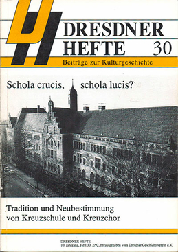 Schola crucis, schola lucis? Tradition und Neubestimmung von Kreuzschule und Kreuzchor Schola crucis, schola lucis? Tradition und Neubestimmung von Kreuzschule und Kreuzchor