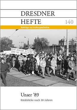 Unser '89 – Rückblicke nach 30 Jahren Unser '89 – Rückblicke nach 30 Jahren