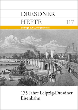 175 Jahre Leipzig-Dresdner Eisenbahn 175 Jahre Leipzig-Dresdner Eisenbahn