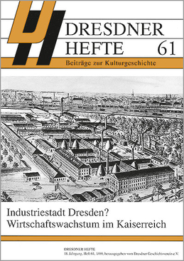 Industriestadt Dresden? – Wirtschaftswachstum im Kaiserreich Industriestadt Dresden? – Wirtschaftswachstum im Kaiserreich